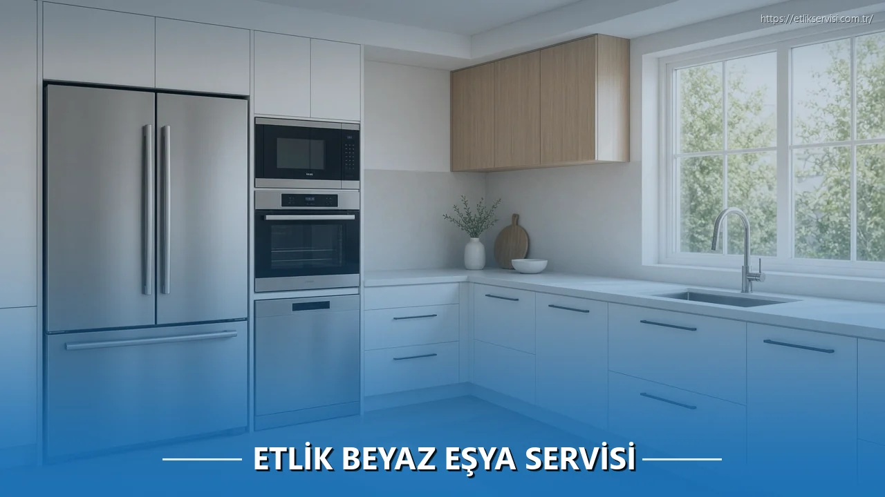 Etlik Beyaz Eşya Servisi